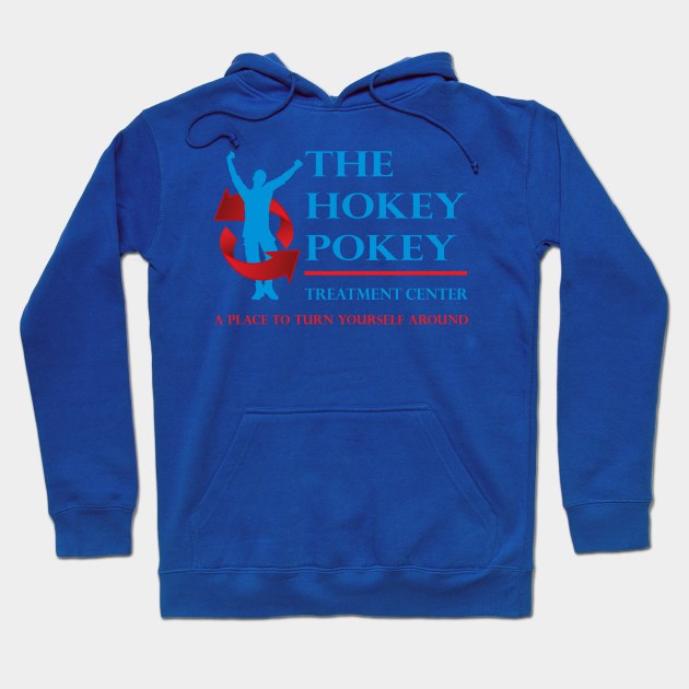 Hokey Pokey Treatment Center Hoodie by Alema Art